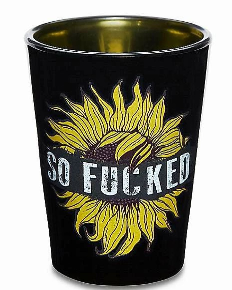 Shooters & Shot Glasses * Cheap So Fucked Sunflower Shot Glass 1.5 Oz. Black