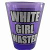 Shooters & Shot Glasses * Best Deal White Girl Wasted Shot Glass 3 Oz