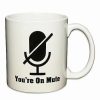 Coffee Mugs * Wholesale You'Re On Mute Coffee Mug 22 Oz.