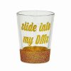 Shooters & Shot Glasses * New Slide Into My Dm'S Shot Glass 1.5 Oz. Gold