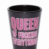 Shooters & Shot Glasses * Best Deal Queen Of Fucking Everything Shot Glass 2 Oz