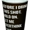 Shooters & Shot Glasses * Coupon Overthink This Shot Glass 2 Oz. Black